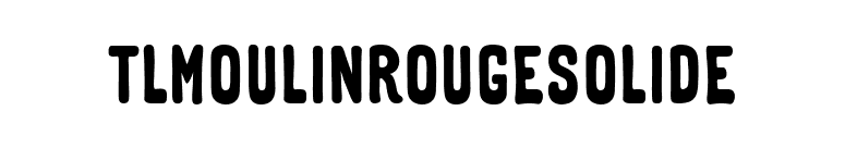 TLMoulinRougeSolide font preview