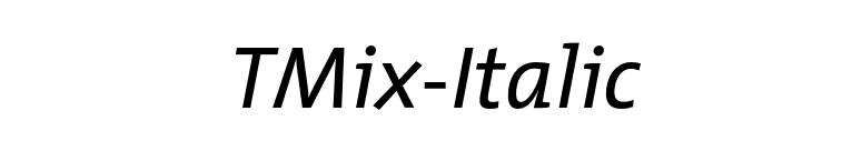 TMix-Italic font preview