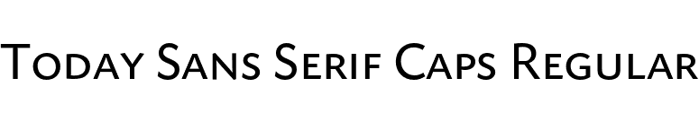 Today Sans Serif Caps Regular font preview