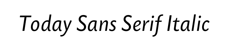 Today Sans Serif Italic font preview