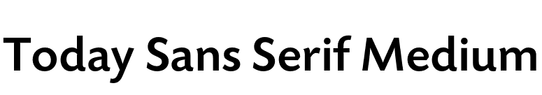 Today Sans Serif Medium font preview