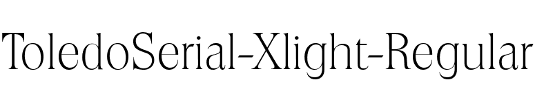 ToledoSerial-Xlight-Regular font preview
