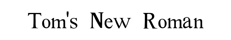 Tom's New Roman font preview