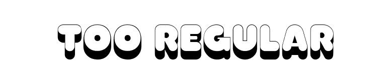 Too Regular font preview