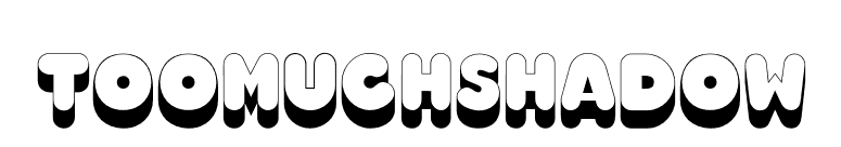 TooMuchShadow font preview