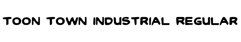 Toon Town Industrial Regular font preview