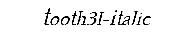 Tooth31-Italic font preview