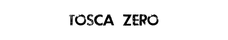 TOSCA ZERO font preview