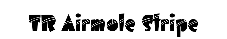 TR Airmole Stripe font preview