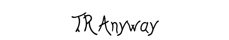 TR Anyway font preview