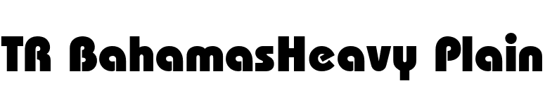 TR BahamasHeavy Plain font preview