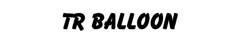 TR Balloon font preview