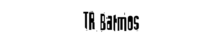 TR Batmos font preview