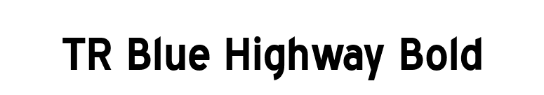 TR Blue Highway Bold font preview