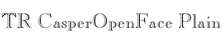 TR CasperOpenFace Plain font preview