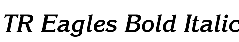 TR Eagles Bold Italic font preview