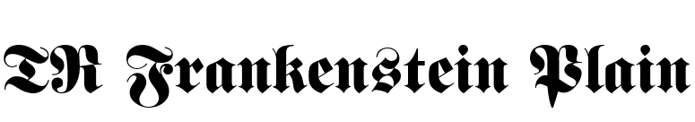 TR Frankenstein Plain font preview