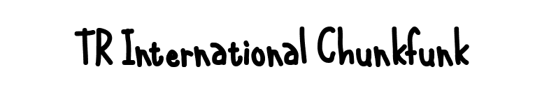 TR International Chunkfunk font preview