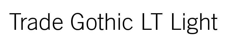 Trade Gothic LT Light font preview