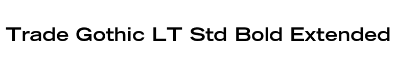 Trade Gothic LT Std Bold Extended font preview