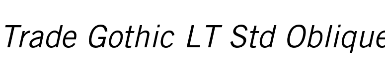 Trade Gothic LT Std Oblique font preview