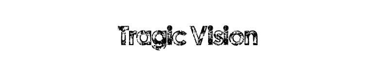 Tragic Vision font preview