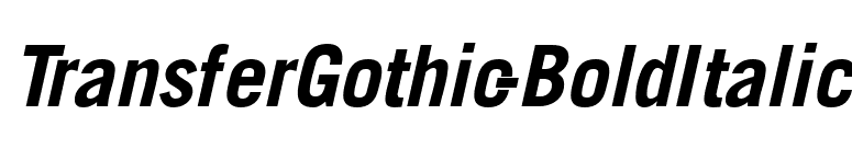 TransferGothic-BoldItalic font preview