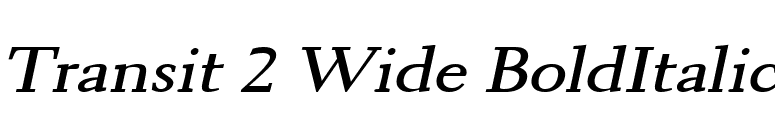 Transit 2 Wide BoldItalic font preview