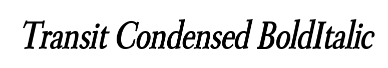 Transit Condensed BoldItalic font preview