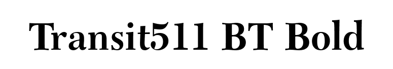 Transit511 BT Bold font preview