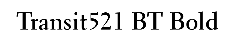 Transit521 BT Bold font preview