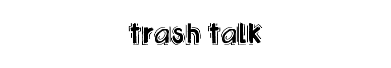 Trash Talk font preview