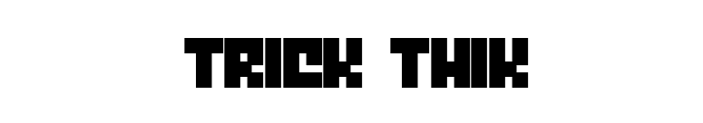 Trick Thik font preview