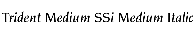 Trident Medium SSi Medium Italic font preview
