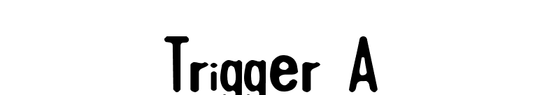 Trigger A font preview