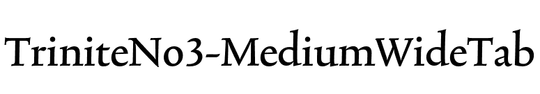 TriniteNo3-MediumWideTab font preview
