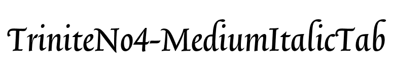 TriniteNo4-MediumItalicTab font preview