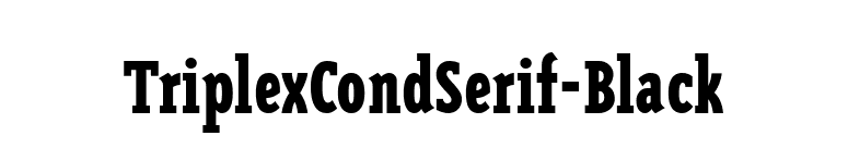 TriplexCondSerif-Black font preview