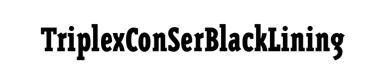 TriplexConSerBlackLining font preview