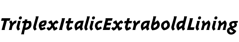 TriplexItalicExtraboldLining font preview