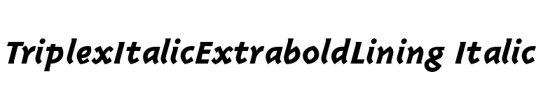 TriplexItalicExtraboldLining Italic font preview