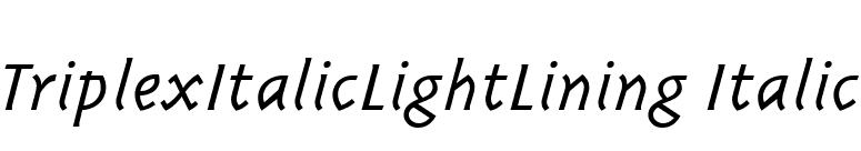 TriplexItalicLightLining Italic font preview