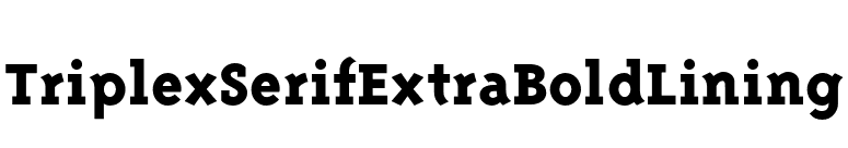 TriplexSerifExtraBoldLining font preview