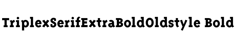 TriplexSerifExtraBoldOldstyle Bold font preview