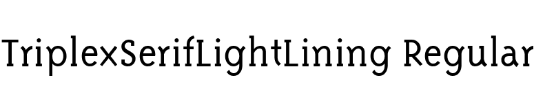 TriplexSerifLightLining Regular font preview
