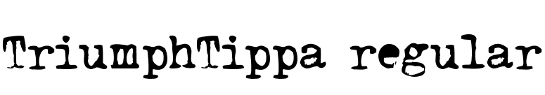TriumphTippa regular font preview