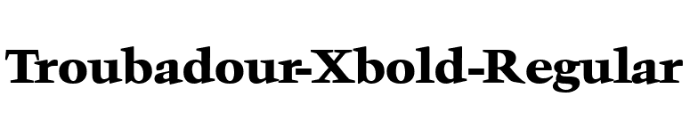 Troubadour-Xbold-Regular font preview