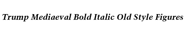 Trump Mediaeval Bold Italic Old Style Figures font preview