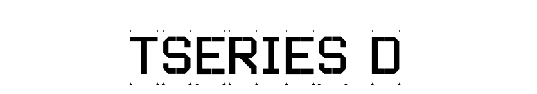 TSERIES D font preview