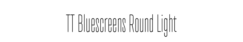 TT Bluescreens Round Light font preview